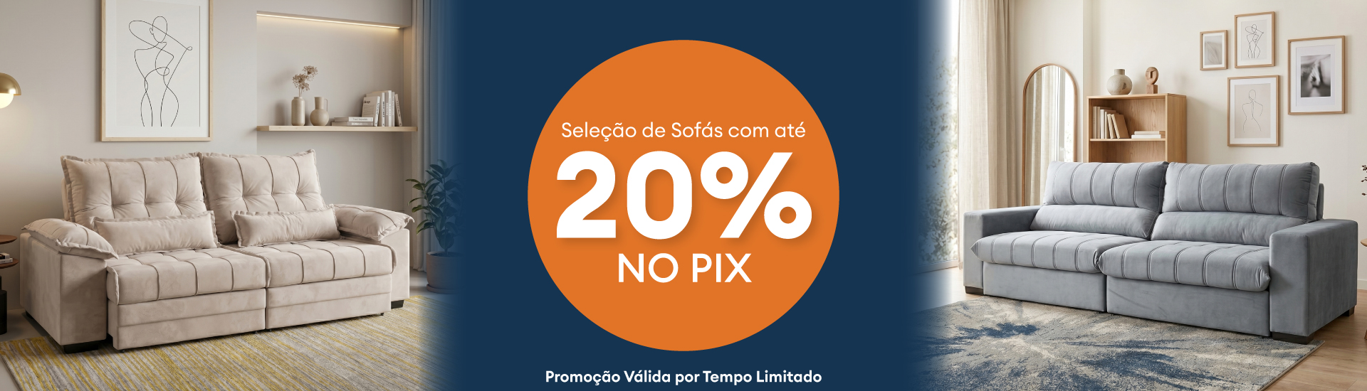 Banner promocional com seleção de sofás: 20% de desconto no Pix. Imagem mostra dois sofás estofados em salas modernas, com texto “Seleção de Sofás com até 20% no Pix"